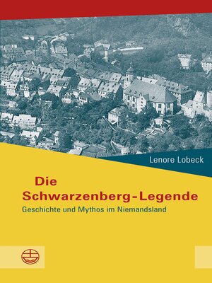 cover image of Die Schwarzenberg-Legende